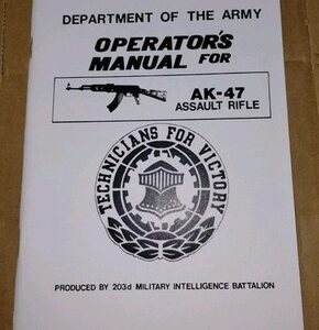 Dept of the Army manual for AK-47 By 203rd MI Battalion New Reprint