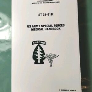 US Army Special Forces Medical Handbook ST-91B Airborne March 1982 REPRINT